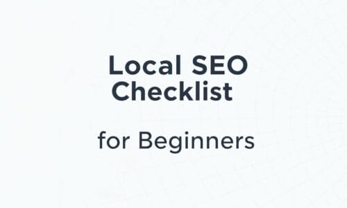 Local SEO for Beginners: A Step-by-Step Checklist
